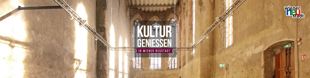 Kulturveranstaltungen in Wiener Neustadt